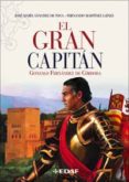 el gran capitan: gonzalo fernandez de cordoba-fernando martinez lainez-jose maria sanchez de toca-9788441420021 el gran capitan: gonzalo fernandez de cordoba-fernando martinez lainez-jose maria sanchez de toca-9788441420021