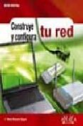 construye y configura tu red (ocio digital)-mark edward soper-9788441518421 construye y configura tu red (ocio digital)-mark edward soper-9788441518421
