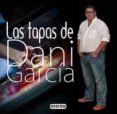 la moraga: las tapas de dani garcia-dani garcia-9788444121321 la moraga: las tapas de dani garcia-dani garcia-9788444121321