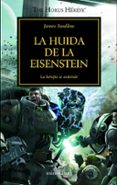 la herejia de horus 4: la huida de la eisenstein-james swallow-9788445003121 la herejia de horus 4: la huida de la eisenstein-james swallow-9788445003121