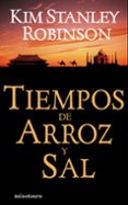 tiempos de arroz y sal-kim stanley robinson-9788445077221 tiempos de arroz y sal-kim stanley robinson-9788445077221