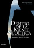 dentro de la mente neolítica-david lewis-williams-david pearce-9788446039921 dentro de la mente neolítica-david lewis-williams-david pearce-9788446039921