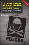 la clase obrera no va al paraiso: cronica de una desaparicion forzada-arantxa tirado-ricardo romero-9788446043621 la clase obrera no va al paraiso: cronica de una desaparicion forzada-arantxa tirado-ricardo romero-9788446043621