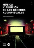 música y audición en los géneros audiovisuales-josep gustems-9788447537921 música y audición en los géneros audiovisuales-josep gustems-9788447537921