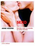 sexo: descubre todos sus secretos en cuatro semanas-anne hooper-9788448047221 sexo: descubre todos sus secretos en cuatro semanas-anne hooper-9788448047221