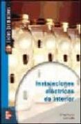 instalaciones electricas de interior (ciclo formativo grado medio electricidad/electronica)-enrique marrufo-9788448141721 instalaciones electricas de interior (ciclo formativo grado medio electricidad/electronica)-enrique marrufo-9788448141721