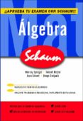 algebra. aprueba tu examen con schaum-9788448142421 algebra. aprueba tu examen con schaum-9788448142421