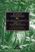 el renacimiento de la naturaleza: la nueva imagen de la ciencia y de dios-rupert sheldrake-9788449300721 el renacimiento de la naturaleza: la nueva imagen de la ciencia y de dios-rupert sheldrake-9788449300721