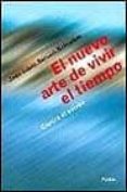el nuevo arte de vivir el tiempo: contra el estres-jean-louis servan-schreiber-9788449310621 el nuevo arte de vivir el tiempo: contra el estres-jean-louis servan-schreiber-9788449310621