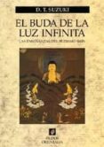 el buda de la luz infinita: las enseñanzas del budismo shin-daisetz teitaro suzuki-9788449311321 el buda de la luz infinita: las enseñanzas del budismo shin-daisetz teitaro suzuki-9788449311321