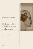 el desarrollo y la educación de la mente-howard gardner-9788449327421 el desarrollo y la educación de la mente-howard gardner-9788449327421