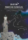 bajo un manto de estrellas: cuentos y leyendas para interpretar e l firmamento (incluye cd) (2ª ed.)-carlos j. rodriguez jimenez-9788460787921 bajo un manto de estrellas: cuentos y leyendas para interpretar e l firmamento (incluye cd) (2ª ed.)-carlos j. rodriguez jimenez-9788460787921
