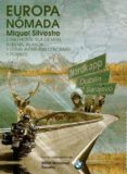 europa nómada-miquel silvestre-9788460893721 europa nómada-miquel silvestre-9788460893721