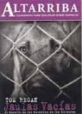 jaulas vacias: el desafio de los derechos de los animales-tom regan-9788461106721 jaulas vacias: el desafio de los derechos de los animales-tom regan-9788461106721