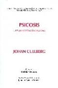 psicosis. una perspectiva integradora-johan cullberg-9788461199921 psicosis. una perspectiva integradora-johan cullberg-9788461199921