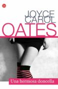 una hermosa doncella-joyce carol oates-9788466326421 una hermosa doncella-joyce carol oates-9788466326421