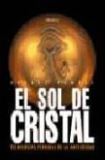 el sol de cristal: tecnologias perdidas de la antigüedad-robert temple-9788466706421 el sol de cristal: tecnologias perdidas de la antigüedad-robert temple-9788466706421