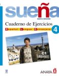 sueña 4: cuaderno de ejercicios c1 (español lengua extranjera)-9788466763721 sueña 4: cuaderno de ejercicios c1 (español lengua extranjera)-9788466763721