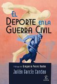 el deporte en la guerra civil-julian garcia candau-9788467026221 el deporte en la guerra civil-julian garcia candau-9788467026221