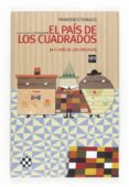 el pais de los cuadrados-francesco tonucci-9788467540321 el pais de los cuadrados-francesco tonucci-9788467540321