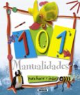 101 manualidades para hacer y jugar-9788467701821 101 manualidades para hacer y jugar-9788467701821