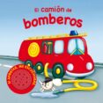 el camion de bomberos (vehiculos ruidosos)-9788467702521 el camion de bomberos (vehiculos ruidosos)-9788467702521