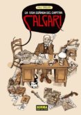 la vida soñada del capitan salgari-paolo bacilieri-9788467914221 la vida soñada del capitan salgari-paolo bacilieri-9788467914221
