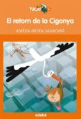 el retorn de la cigonya-amelia mora sanroma-9788468307121 el retorn de la cigonya-amelia mora sanroma-9788468307121