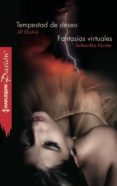 tempestad de deseo/fantasías virtuales (ebook)-jill shalvis-samantha hunter-9788468712321 tempestad de deseo/fantasías virtuales (ebook)-jill shalvis-samantha hunter-9788468712321