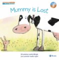 cuentos bilingues. mummy is lost - mama se ha perdido-9788469600221 cuentos bilingues. mummy is lost - mama se ha perdido-9788469600221