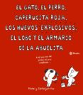 el gato, el perro, caperucita roja, los huevos explosivos, el lobo y el armario de la abuelita-diane fox-christyan fox-9788469604021 el gato, el perro, caperucita roja, los huevos explosivos, el lobo y el armario de la abuelita-diane fox-christyan fox-9788469604021