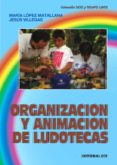 organizacion y animacion de ludotecas-jesus villegas saldaña-9788470438721 organizacion y animacion de ludotecas-jesus villegas saldaña-9788470438721