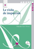 la visita de inspeccion-eduardo soler fierrez-9788471337221 la visita de inspeccion-eduardo soler fierrez-9788471337221