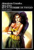 malena es un nombre de tango-almudena grandes-9788472234321 malena es un nombre de tango-almudena grandes-9788472234321