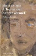 l home del barret vermell-herve guibert-9788473291521 l home del barret vermell-herve guibert-9788473291521