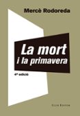 la mort i la primavera-mercè rodoreda-9788473292221 la mort i la primavera-mercè rodoreda-9788473292221
