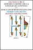 epoca contemporanea, 1914-1939 (suplemento) (historia y critica de la literatura española; t. 7 / 1)-agustin sanchez vidal-9788474237221 epoca contemporanea, 1914-1939 (suplemento) (historia y critica de la literatura española; t. 7 / 1)-agustin sanchez vidal-9788474237221