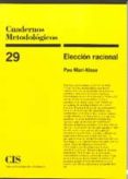 eleccion racional-pau mari-klose-9788474762921 eleccion racional-pau mari-klose-9788474762921