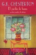 el jardin del humo y otros cuentos-g.k. chesterton-9788477025221 el jardin del humo y otros cuentos-g.k. chesterton-9788477025221