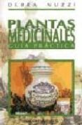 plantas medicinales: guia practica-debra nuzzi-9788477205821 plantas medicinales: guia practica-debra nuzzi-9788477205821