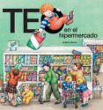 teo en el hipermercado-violeta denou-9788477229421 teo en el hipermercado-violeta denou-9788477229421