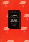 en primaria aprende a aprender (vol.4) en primaria aprende a aprender (vol.4)