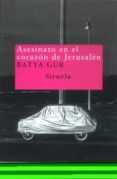 asesinato en el corazon de jerusalen: un caso pasional-batya gur-9788478447121 asesinato en el corazon de jerusalen: un caso pasional-batya gur-9788478447121
