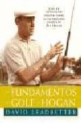 los fundamentos del golf de hogan-david leadbetter-9788479022921 los fundamentos del golf de hogan-david leadbetter-9788479022921