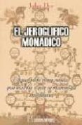 el jeroglifico monadico-john dee-9788479102821 el jeroglifico monadico-john dee-9788479102821