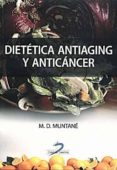 dietetica antiaging y anticancer-maria dolors muntane-9788479789121 dietetica antiaging y anticancer-maria dolors muntane-9788479789121