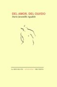 del amor del olvido-dario jaramillo agudelo-9788481919721 del amor del olvido-dario jaramillo agudelo-9788481919721