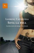 sota la pell-llorenç capdevila-9788482569321 sota la pell-llorenç capdevila-9788482569321