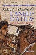 l anell d atila-albert salvado-9788483008621 l anell d atila-albert salvado-9788483008621