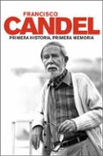 primera historia, primera memoria-francisco candel-9788483077221 primera historia, primera memoria-francisco candel-9788483077221